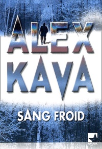 Alex Kava - Sang froid.