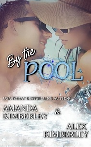  Alex Kimberley et  Amanda Kimberley - By the Pool.