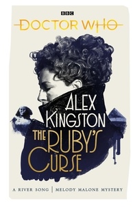 Alex Kingston - Doctor Who: The Ruby’s Curse.
