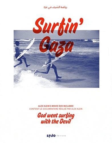 Alex Klein et Stéphane Rançon - Surfin' Gaza. 1 DVD