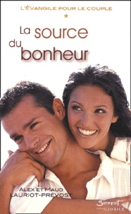 Lévangile pour le couple - Tome 1, La source du bonheur.pdf