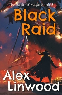  Alex Linwood - Black Raid - The Jack of Magic, #3.