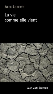 La vie comme elle vient