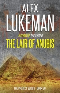  Alex Lukeman - The Lair of Anubis - The Project, #20.