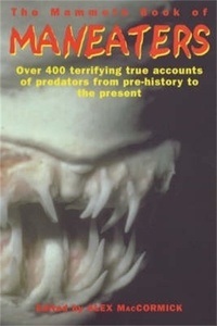 Alex MacCormick - The Mammoth Book of Predators.