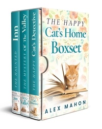  Alex Mahon - The Happy Cat's Home Boxset - The Happy Cat's Home Novellas, #1.