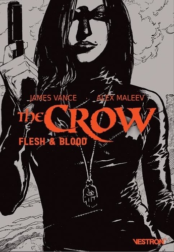 The Crow  Flesh & Blood