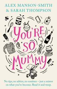 You're So Mummy