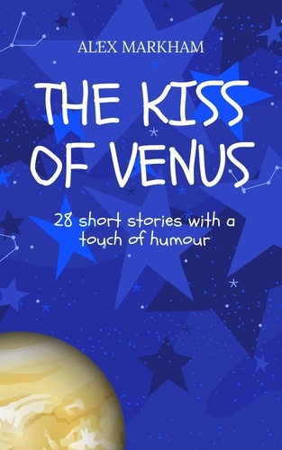  Alex Markham - The Kiss Of Venus.