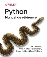 Alex Martelli et Anna Martelli Ravenscroft - Manuel de référence Python.