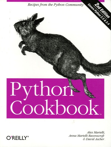 Alex Martelli et Anna Martelli Ravenscroft - Python Cookbook.