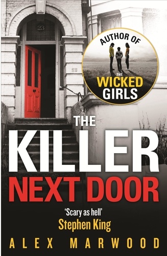 The Killer Next Door. An electrifying, addictive thriller you won't be able to put down