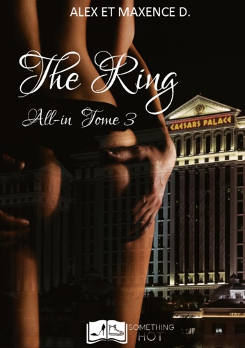 All in, tome 3 : The Ring