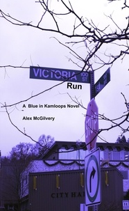  Alex McGilvery - Victoria Run - Blue in Kamloops, #3.
