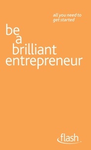 Alex McMillan - Be a Brilliant Entrepreneur: Flash.