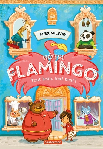 Hôtel Flamingo Tome 1 Tout beau, tout neuf !