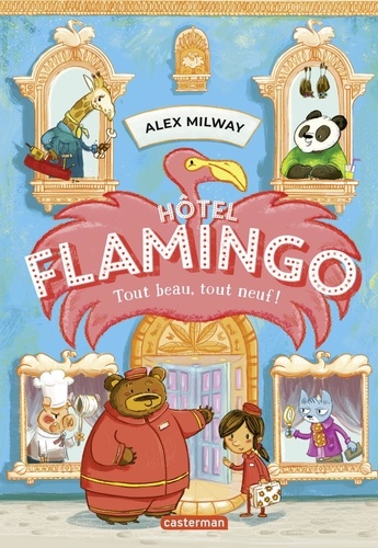 Hôtel Flamingo Tome 1 Tout beau, tout neuf !