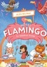 Alex Milway - Hôtel Flamingo Tome 4 : Le fabuleux festin.