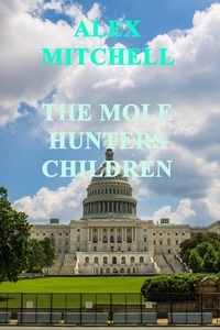  Alex Mitchell - The Mole Hunters Children.
