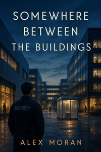 Somewhere Between the Buildings