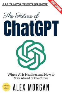 The Future of ChatGPT: