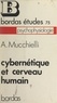 Alex Mucchielli et Jean-Louis Boursin - Cybernétique et cerveau humain.