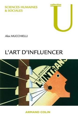 Alex Mucchielli - L'art d'influencer.