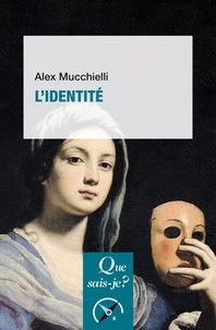 Alex Mucchielli - L'identité.