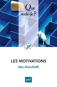 Alex Mucchielli - Les motivations.