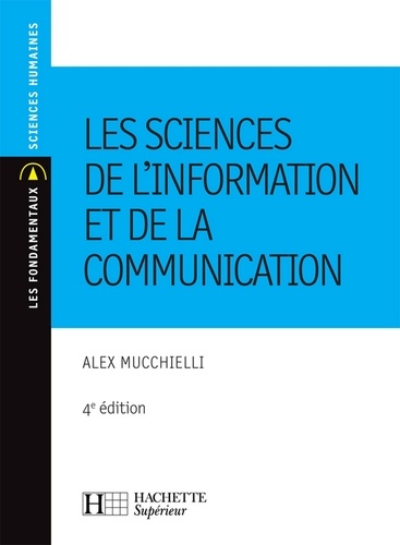 Les sciences de l'information et de la communication 4e édition