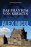 Alex Nicol - Das Phantom von Keristin - Bretonische Ermittlungen.