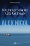 Alex Nicol - Enquêtes en Bretagne  : Naufrage mortel aux Glénan.