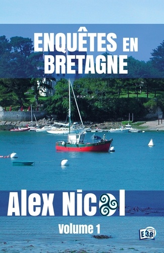 Enquêtes en Bretagne. Volume 1