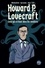 Howard P. Lovecraft. Celui qui écrivait dans les ténèbres