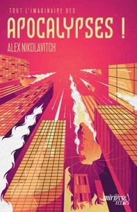 Tout l'imaginaire des Apocalypses !