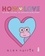 How to love. Un guide universel des sentiments & relations