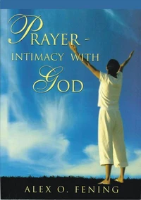 Prayer Intimacy With God