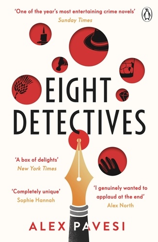 Alex Pavesi - Eight Detectives - The Sunday Times Crime Book of the Month.