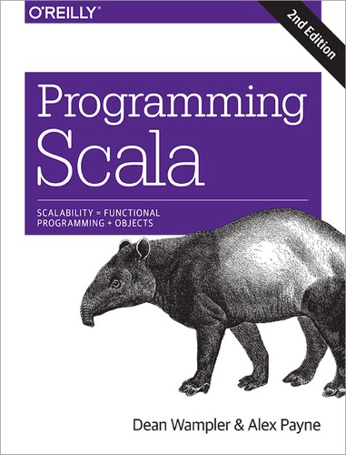 Alex Payne et Dean Wampler - Programming Scala - Scalability = Functional Programming + Objects.