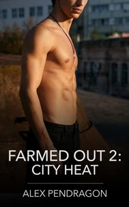 Farmed Out 2: City Heat