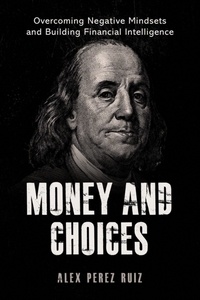  Alex Perez Ruiz - Money and Choices - VOLUME, #1.