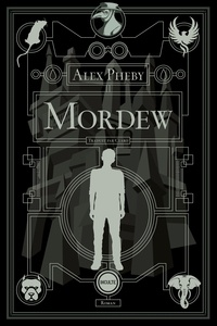 Alex Pheby - Mordew.