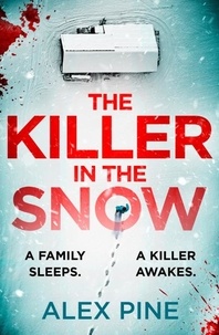 Alex Pine - The Killer in the Snow.