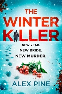 Alex Pine - The Winter Killer.