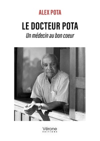 Alex Pota - Le docteur Pota - Un médecin au bon coeur.