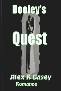  Alex R Casey - Dooley's Quest.