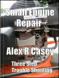  Alex R Casey - Small Engine Repair.