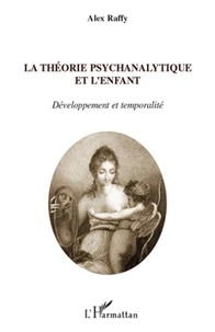 La théorie psychanalytique de l'enfant