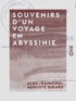 Alex.-Raimond-Auguste Girard - Souvenirs d'un voyage en Abyssinie - 1868-1869.