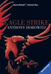 Alex Rider 04. Eagle Strike - Alex Riders vierter Fall.